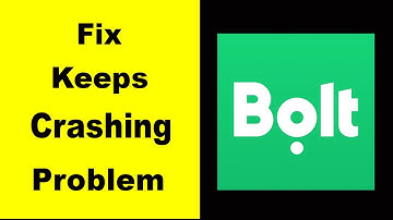 Fix Bolt App Keeps Crashing | Fix Bolt App Keeps Freezing | Fix Bolt App Freezed