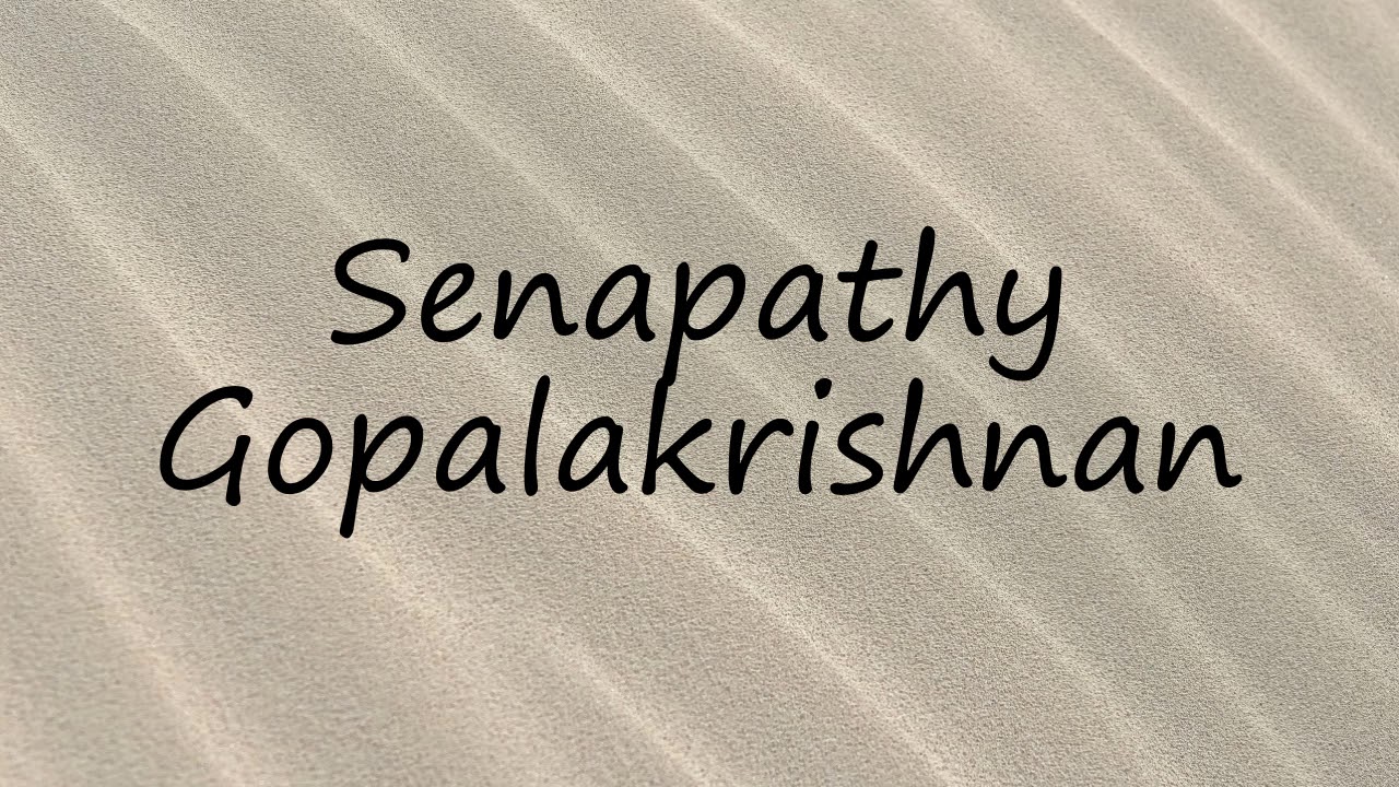 How to pronounce Senapathy Gopalakrishnan? | Pronunciation Guide - YouTube