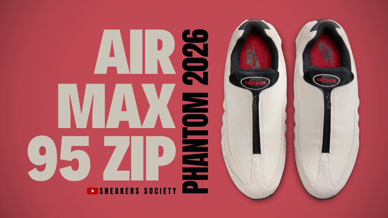 PHANTOM 2026 Nike Air Max 95 Zip | DETAILED LOOK + PRICE
