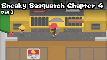 Day 3 - Sneaky Sasquatch Chapter 4