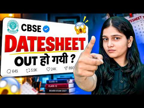 CBSE Datesheet 2027 OUT? 📅 Class 10 & 12 Official Update + Release Date