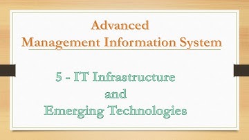 2 - 5 IT Infrastructure and Emerging Technologies