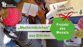 #ProjektdesMonats April: „Meckermäulchen“ aus #Dresden