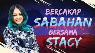 Bercakap Sabahan bersama Stacy chords