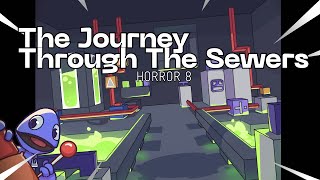 The Journey Through the Sewers | Horror 8
