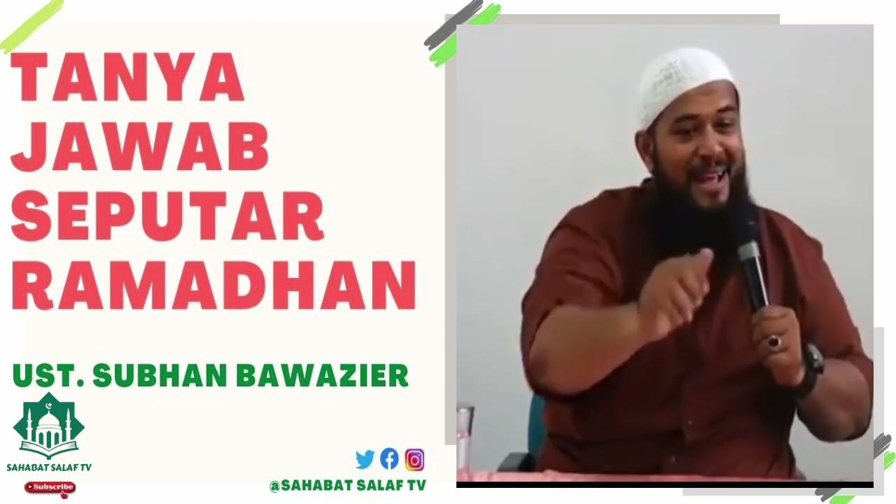 Questions and Answers about Ramadan - Preaching by Ustadz Subhan Bawazier