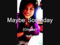 Maybe Someday (original song)