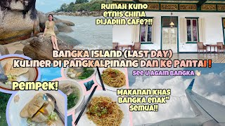 BANGKA’22 | Keliling Kulineran Khas Pangkal Pinang Sampai PUAS!!! & ke Pantai” Cantik di Sungailiat