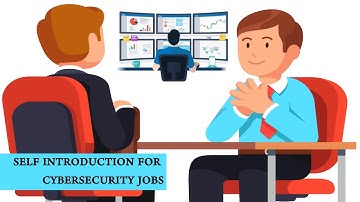How to Introduce Yourself in Cybersecurity Job Interviews - Fresh Graduates  Focused