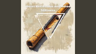 Quiet Reflection and Inner Stillness - Comforting Harmonies