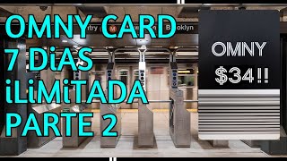 Parte 2: Beneficios de la tarjeta Omny de 7 días