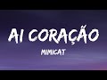 Capture de la vidéo Mimicat - Ai Coração (Lyrics)