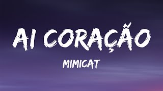 Video thumbnail of "Mimicat - Ai Coração (Lyrics)"
