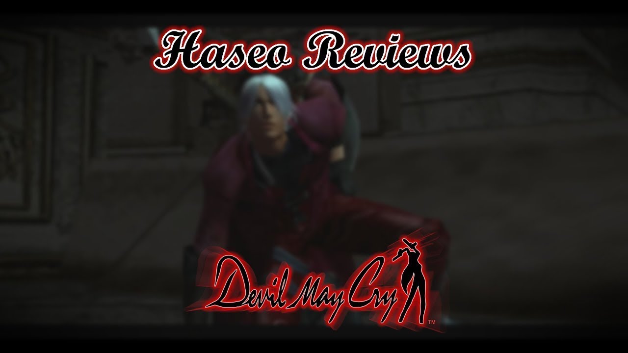 Devil May Cry | Haseo Reviews