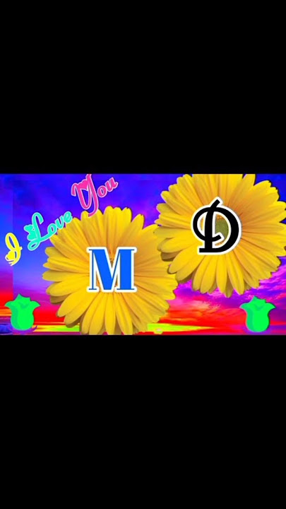 MD love Whatsapp status 😘❤️😘|D M love alphabet shorts