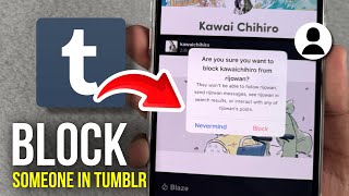 How to Block Someone in Tumblr - 2025