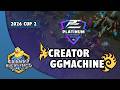 Creator vs GgMaChine - PvZ | PHSC2 Tour 2026 Cup 2 | Monthly StarCraft 2 Tournament
