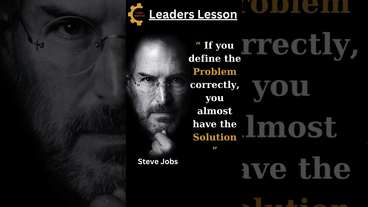 Define the problem correctly | Steve Jobs | Lean Seekho