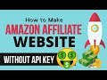 How to Create an Amazon Affiliate eCommerce Website Without API Key with WZone & WordPress 2019