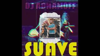 Dj Adhamoff - Suave Original Mix