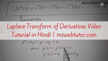 Laplace Transform of Derivatives Video Tutorial in Hindi | mswebtutor.com