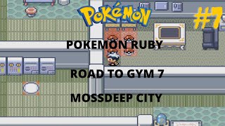 Pokemon Ruby Road To Gym 7 Mossdeep City (Fast Mode)