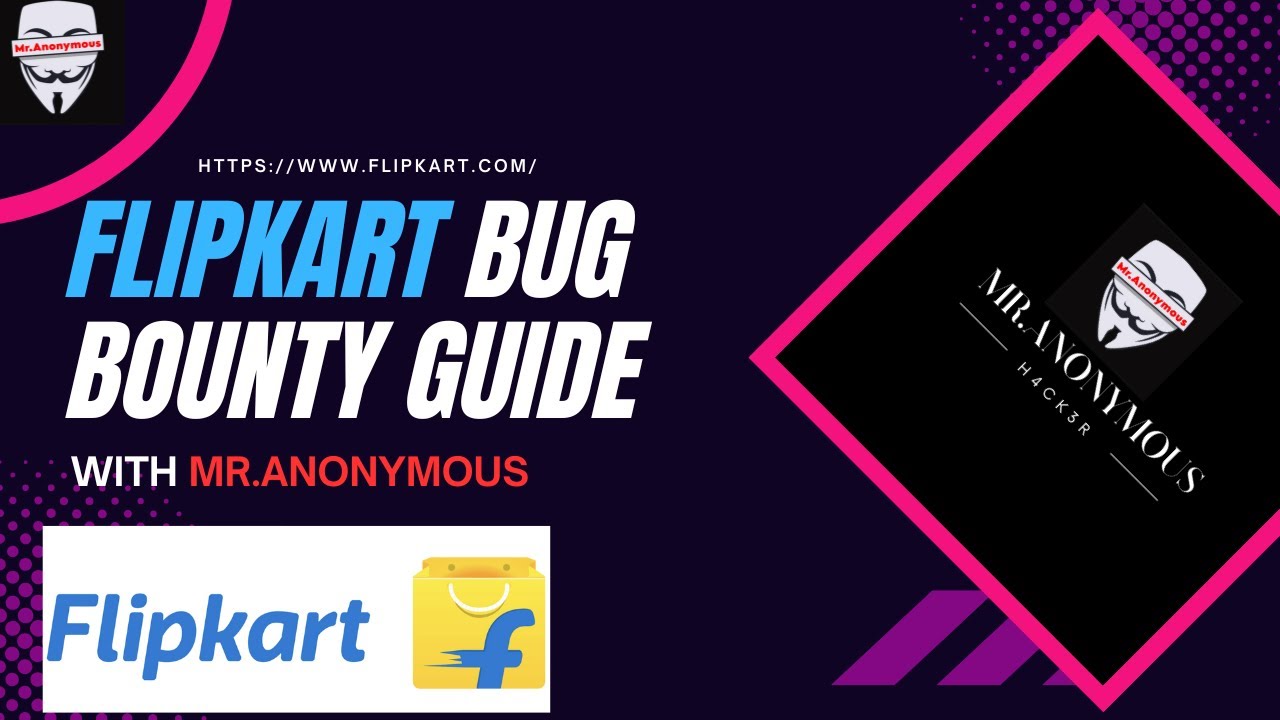 Flipkart Bug Bounty Hunting In-Depth | Step-by-Step Guide for Ethical Hackers