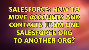 Salesforce: How to move accounts and contacts from one salesforce org to another org?