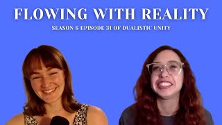 Flowing With Reality  Episode 32 season 6