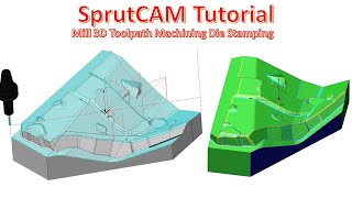 SprutCAM Tutorial #126 | Mill 3D Toolpath Machining Die Stamping
