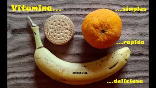 Vitamina de Banana, Laranja e Bolacha Maria - só 3 ingredientes!!!
