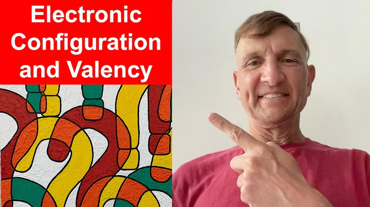 Electronic Configuration and Valency:  Sophomore O...
