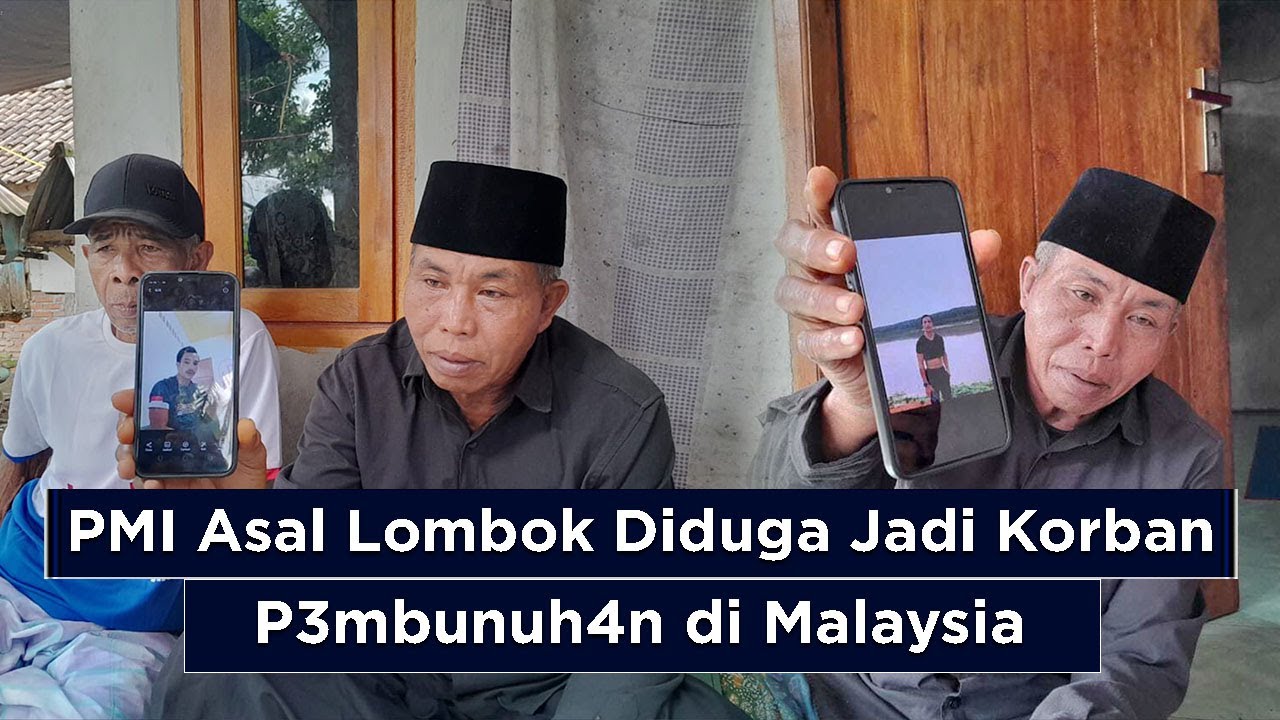 J3n4zah Rencana Dipulangkan Hari Ini, PMI Asal Lobar Diduga Jadi K0rban P3mbunuh4n di Malaysia