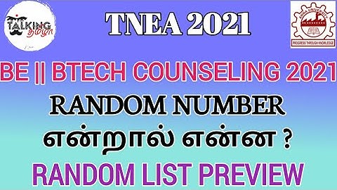 TNEA 2021 || RANDOM NUMBER என்றால் என்ன? || RANDOM LIST FULL OVERVIEW || BE BTECH@talkingtamila