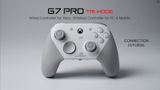 GameSir G7 Pro - Pro by nature performance reimagined | Connection Tutorials