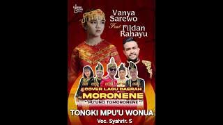 LAGU DAERAH MORONENE - TONGKI MPU'U WONUA - Voc. SYAHRIR. S