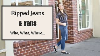 vans and ripped jeans
