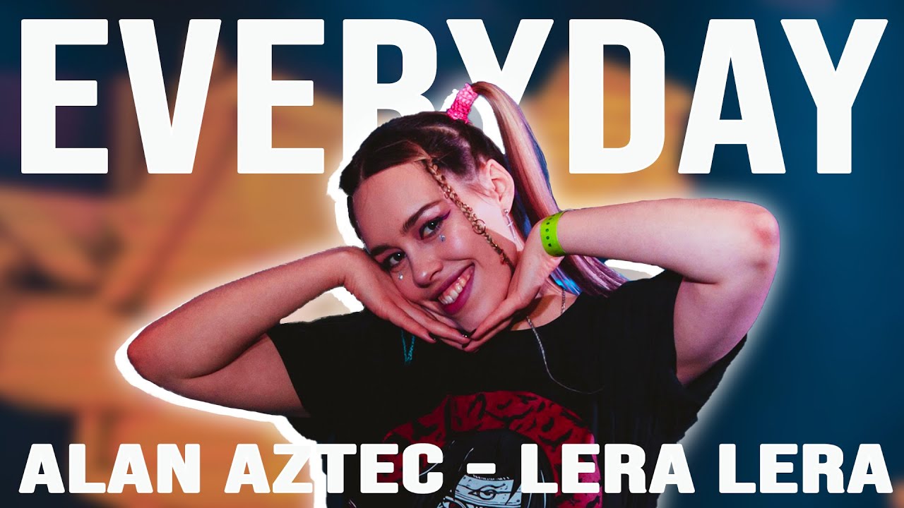 Alan Aztec   Everyday feat LERA LERA