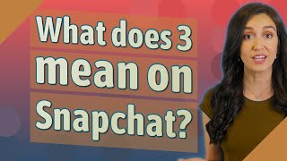 What does 3 mean on Snapchat? screenshot 5