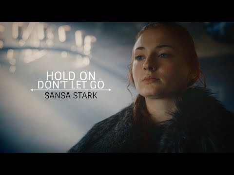 Sansa Stark - You're stronger than you know