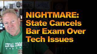 NIGHTMARE: State Cancels Bar Exam Over Tech Issues