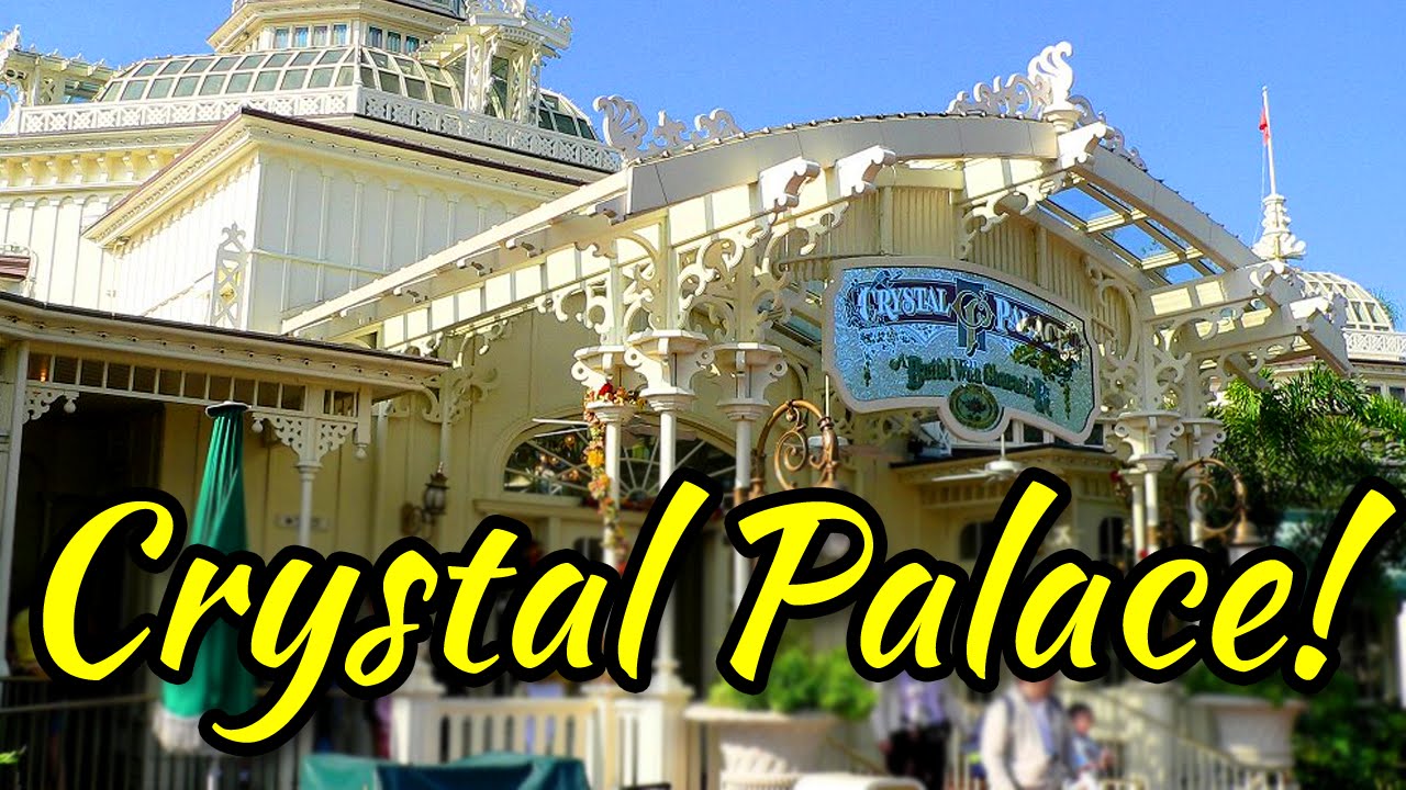 The Crystal Palace | Revisiting Disney World! - YouTube