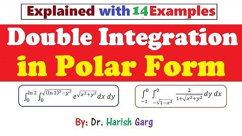 Double Integration in Polar Form with Examples