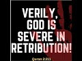 Verily, God Is Severe in Retribution!