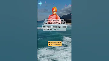 SONG OF THE SANNYASIN STANZA 7 | Swami Vivekananda | Song Of Sanyasi #ytshorts #swamivivekananda