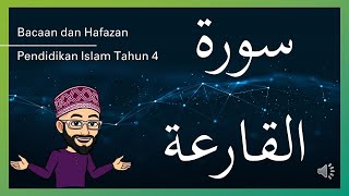 Bacaan dan Hafazan Surah al Qoriah - Pendidikan Islam Tahun 4