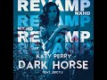 DARK HORSE (NXHD REMIX)