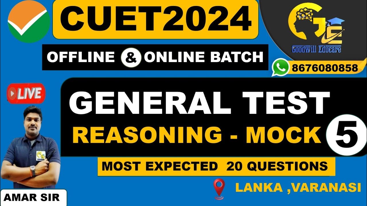 CUET 2024 | MOCK -5 | Reasoning - General Test ( Concept + 20 MCQ / PYQ ...