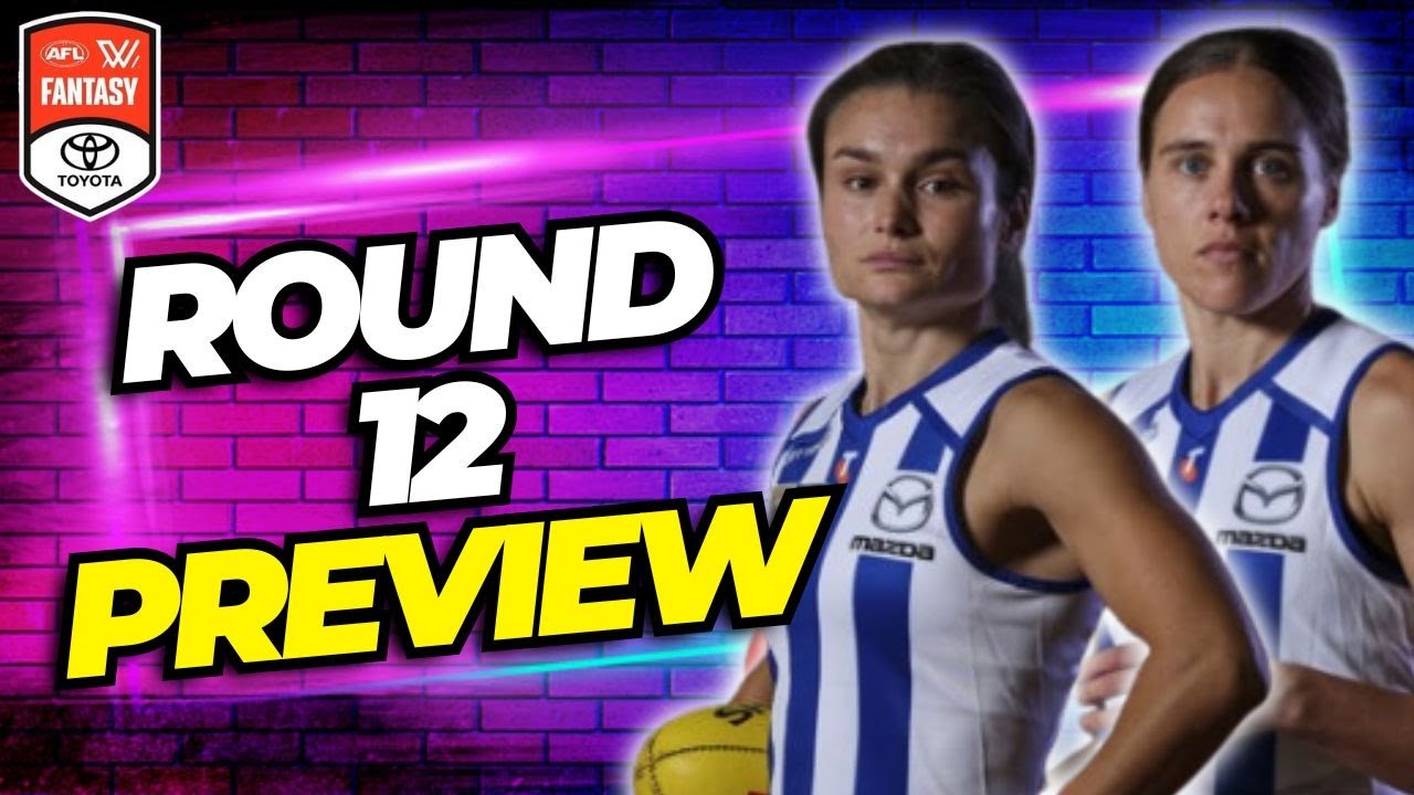 Round 12 Preview | AFLW Fantasy 2025