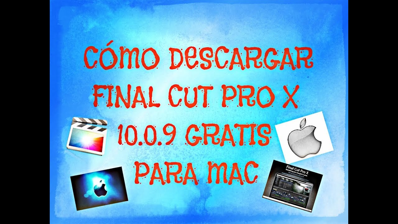 Descargar Final Cut Pro Gratis Para Mac 2021